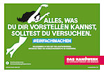 Alles, was du dir vorstellen kannst, solltest du versuchen